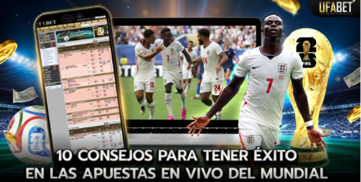 10 Consejos para Tener Éxito en las Apuestas en Vivo de la Copa del Mundo 