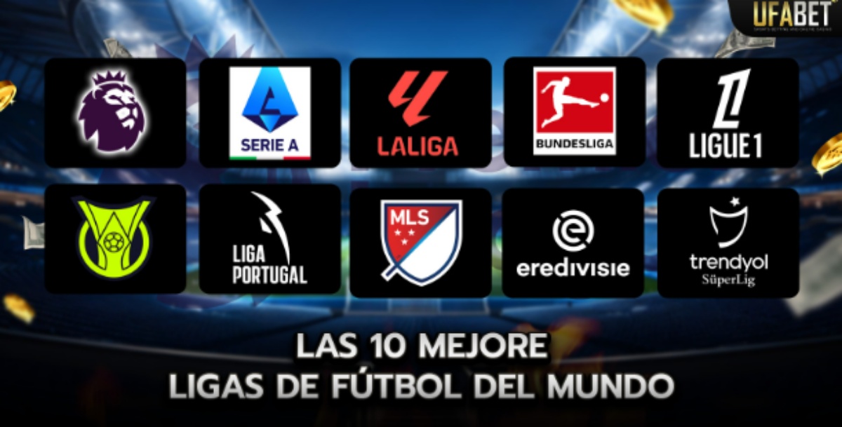 Las 10 Mejores Ligas de Fútbol del Mundo 