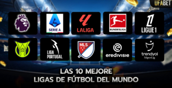 Las 10 Mejores Ligas de Fútbol del Mundo 