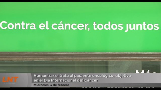 Humanizar el trato al paciente oncológico: objetivo en el Día Internacional del Cáncer