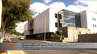 Solicitan 9 años de cárcel por dejar ciego a un hombre a patadas en Playa Blanca