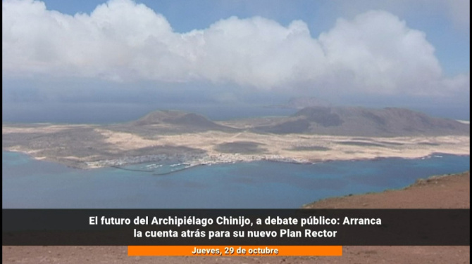 El futuro del Archipiélago Chinijo se decide con un nuevo Plan Rector El futuro del Archipiélago Chinijo se decide con un nuevo Plan Rector
