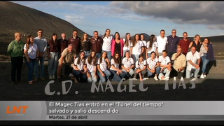 El Magec Tías entró en el "Túnel del tiempo" salvado y salió descendido