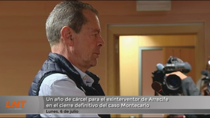 Un año de cárcel para el exinterventor de Arrecife en el cierre definitivo del caso Montecarlo Un año de cárcel para el exinterventor de Arrecife en el cierre definitivo del caso Montecarlo