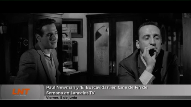 Paul Newman y 'El Buscavidas', en Cine de Fin de Semana en Lancelot TV Paul Newman y 'El Buscavidas', en Cine de Fin de Semana en Lancelot TV