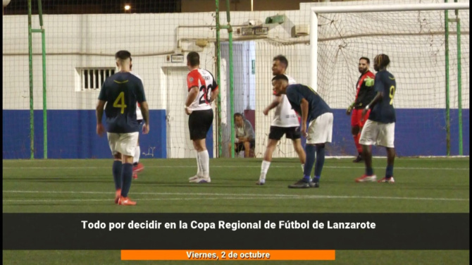 Todo por decidir en la Copa Regional de Fútbol de Lanzarote