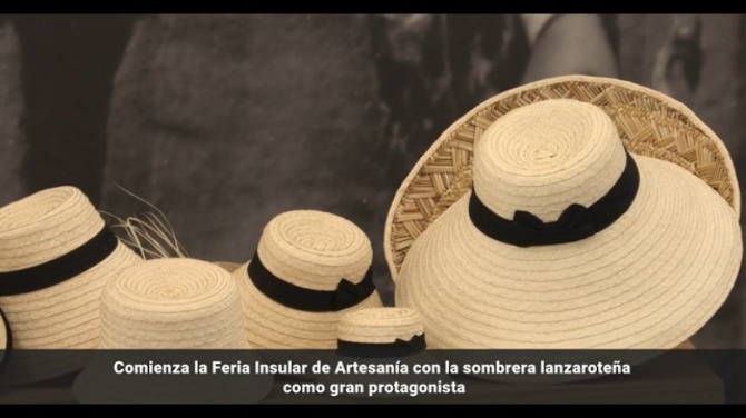 La Feria de Artesanía abre sus puertas con la sombrera lanzaroteña como gran protagonista La Feria de Artesanía abre sus puertas con la sombrera lanzaroteña como gran protagonista