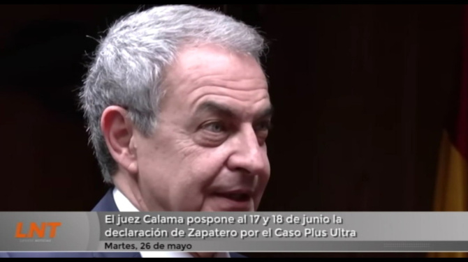 El juez Calama pospone al 17 y 18 de junio la declaración de Zapatero por el Caso Plus Ultra El juez Calama pospone al 17 y 18 de junio la declaración de Zapatero por el Caso Plus Ultra