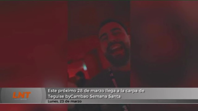 Este próximo 28 de marzo llega a la carpa de Teguise ByCambao Semana Santa