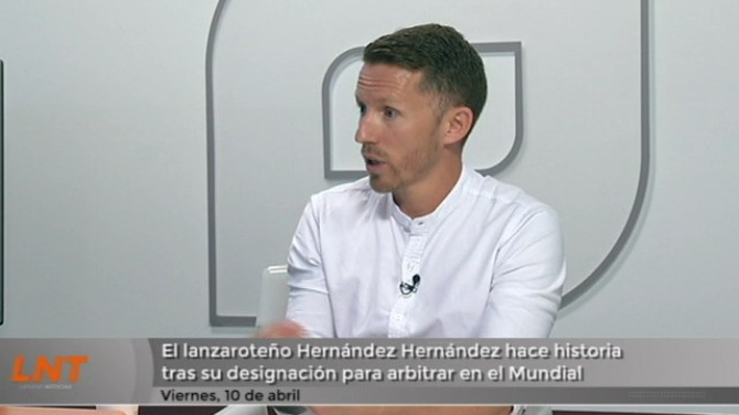 El lanzaroteño Hernández Hernández hace historia tras su designación para arbitrar en el Mundial El lanzaroteño Hernández Hernández hace historia tras su designación para arbitrar en el Mundial