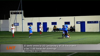   El derbi entre la UD Lanzarote y el US Yaiza será a las 11:00 horas del domingo