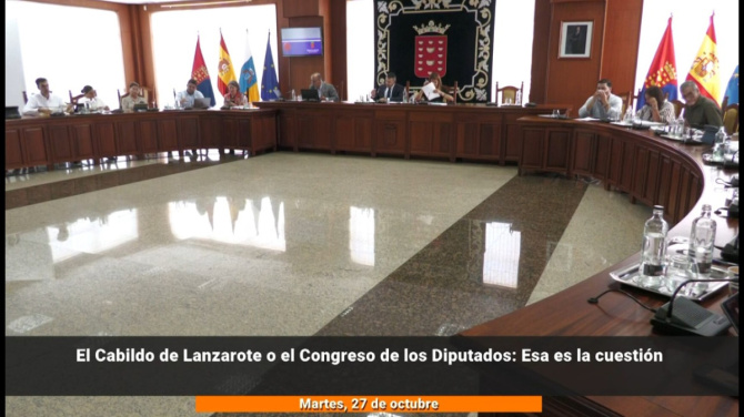 El Cabildo de Lanzarote o el Congreso de los Diputados: esa es la cuestión
