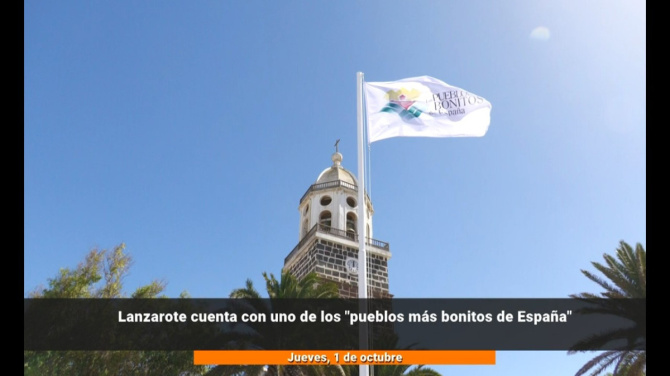Lanzarote presume de tener uno de los 129 pueblos más bonitos de España