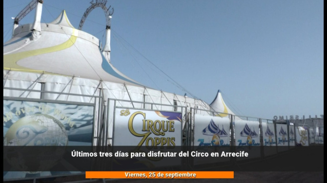 Últimos tres días para disfrutar del Circo en Arrecife
