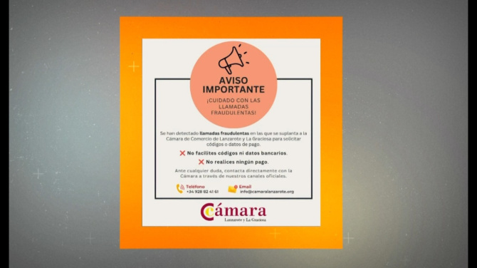 ¡Cuidado! La Cámara de Comercio de Lanzarote advierte de un posible fraude telefónico