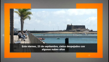 ¿Qué tiempo hará este viernes 25 de septiembre en Lanzarote? ¿Qué tiempo hará este viernes 25 de septiembre en Lanzarote?