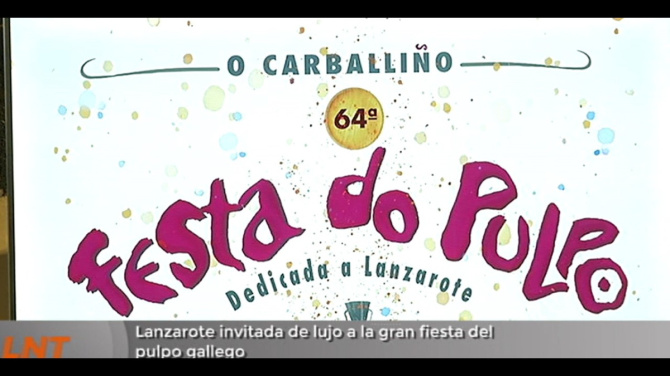 Lanzarote, invitada de lujo a la gran fiesta del pulpo gallego Lanzarote, invitada de lujo a la gran fiesta del pulpo gallego